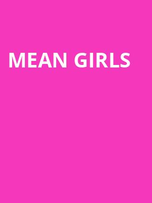Mean Girls, Granada Theatre, Santa Barbara