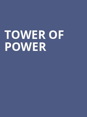 Tower of Power, Chumash Casino, Santa Barbara