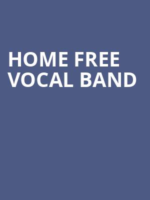 Home Free Vocal Band, Chumash Casino, Santa Barbara