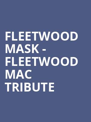 Fleetwood Mask Fleetwood Mac Tribute, The Lobero, Santa Barbara
