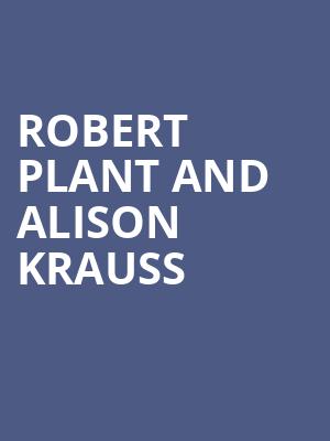 Robert Plant and Alison Krauss, Santa Barbara Bowl, Santa Barbara