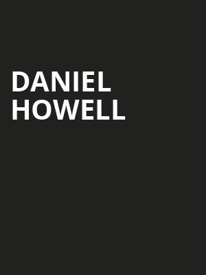 Daniel Howell, The Lobero, Santa Barbara