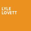 Lyle Lovett, The Lobero, Santa Barbara