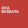 Ana Barbara, Arlington Theatre, Santa Barbara